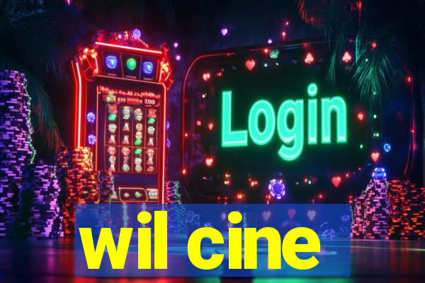 wil cine